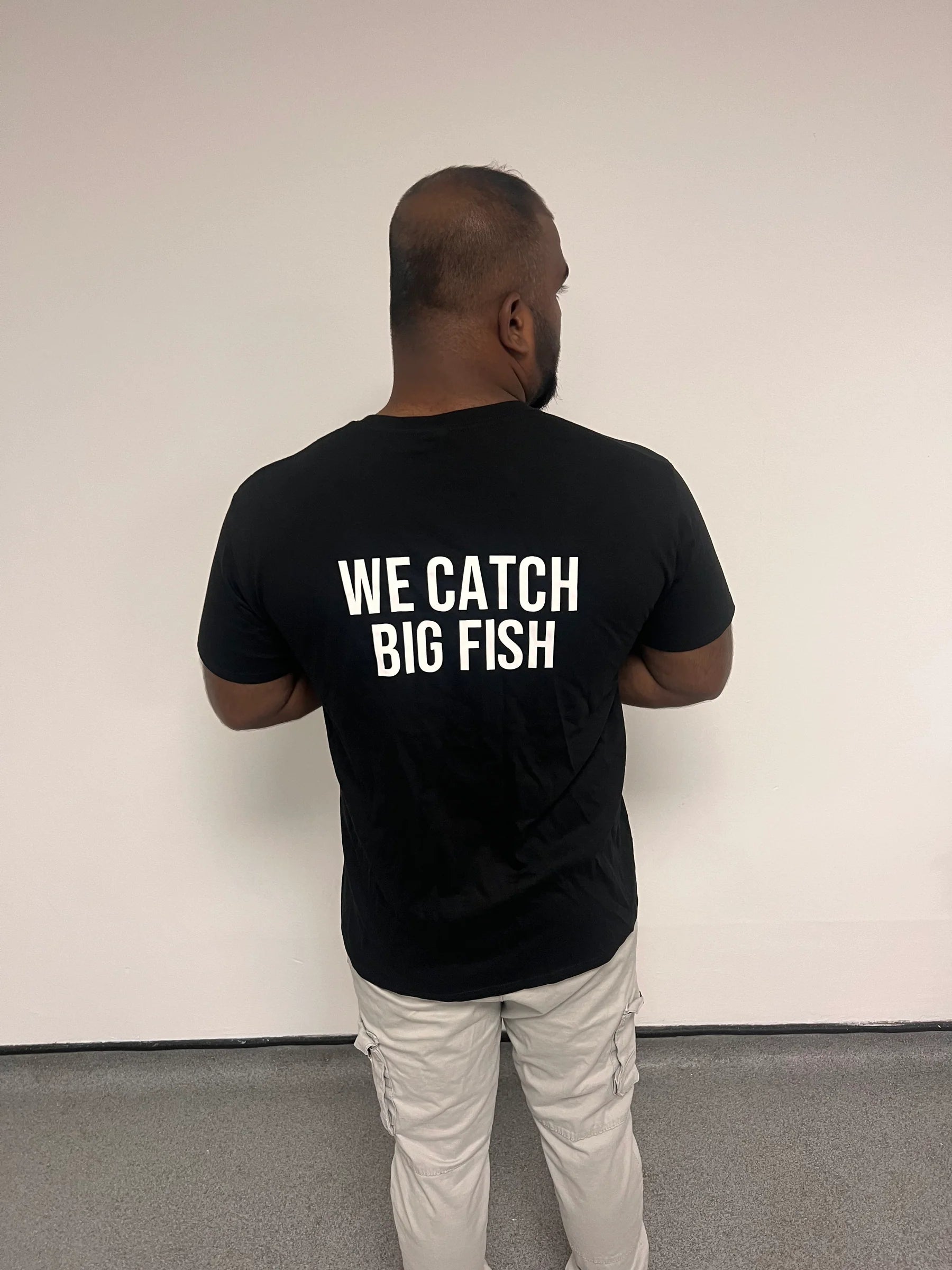 We Catch Big Fish T-shirt